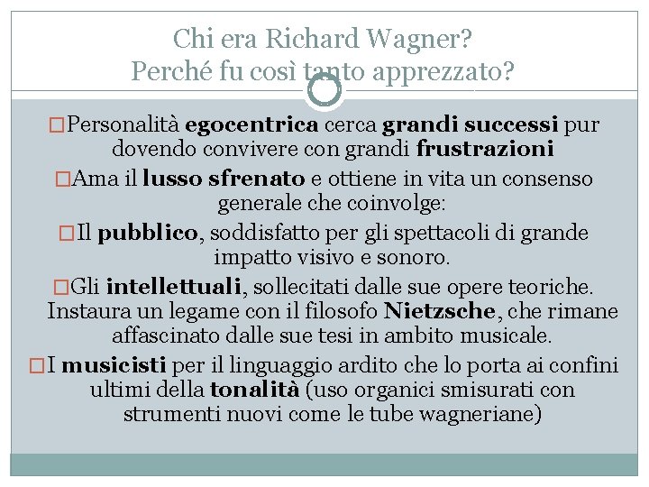 Chi era Richard Wagner? Perché fu così tanto apprezzato? �Personalità egocentrica cerca grandi successi