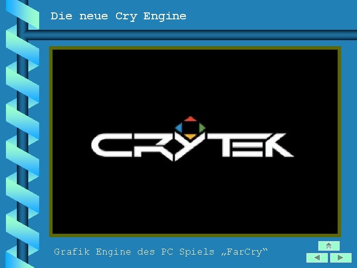 Die neue Cry Engine Grafik Engine des PC Spiels „Far. Cry“ 