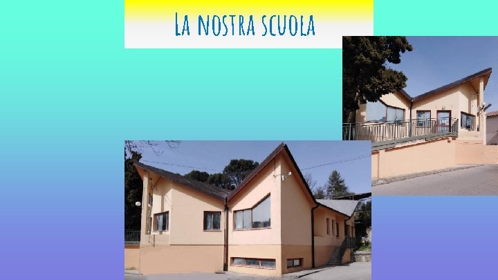 La nostra scuola 