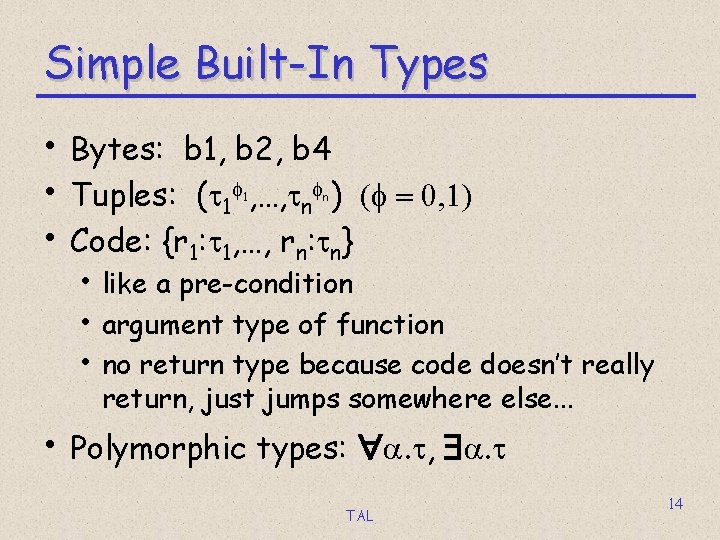 Simple Built-In Types • Bytes: b 1, b 2, b 4 • Tuples: (t