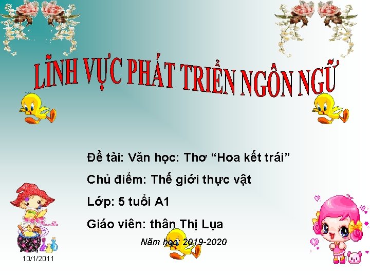 Đề tài: Văn học: Thơ “Hoa kết trái” Chủ điểm: Thế giới thực vật