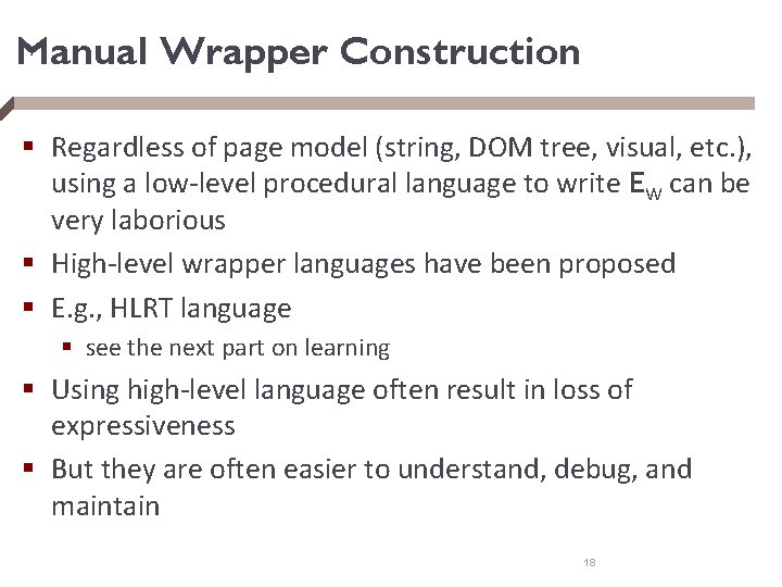 Manual Wrapper Construction § Regardless of page model (string, DOM tree, visual, etc. ),