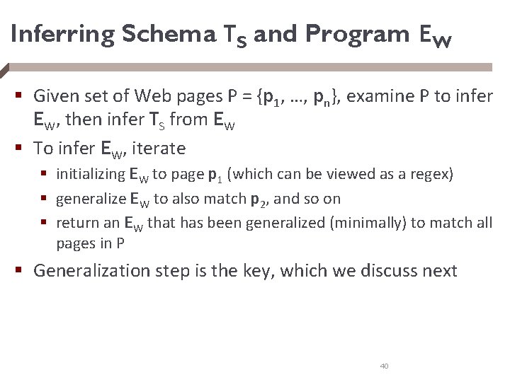 Inferring Schema TS and Program EW § Given set of Web pages P =