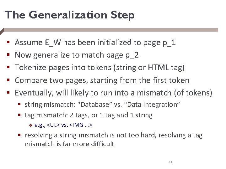 The Generalization Step § § § Assume E_W has been initialized to page p_1