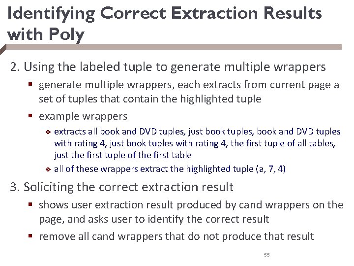 Identifying Correct Extraction Results with Poly 2. Using the labeled tuple to generate multiple