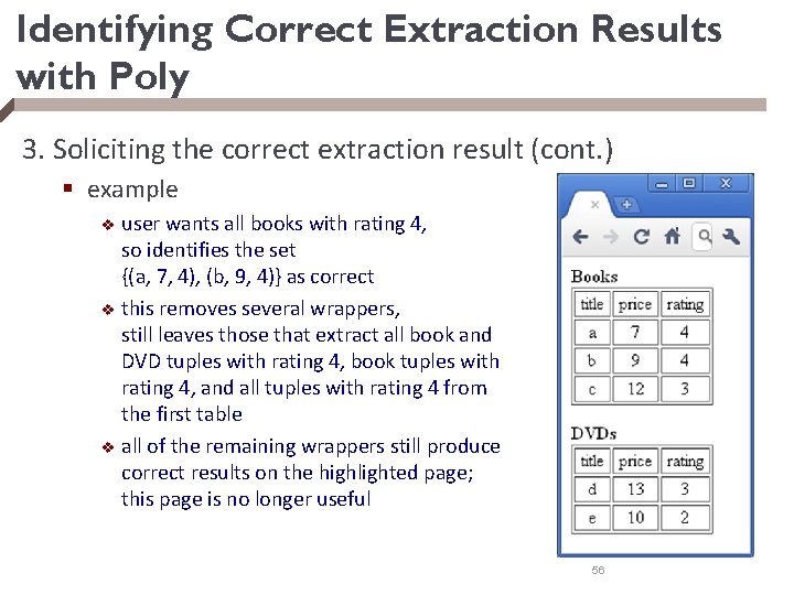 Identifying Correct Extraction Results with Poly 3. Soliciting the correct extraction result (cont. )