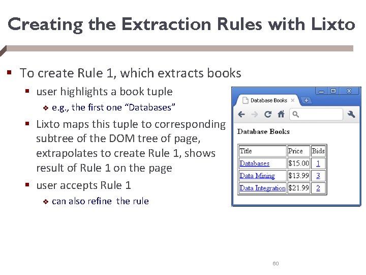 Creating the Extraction Rules with Lixto § To create Rule 1, which extracts books