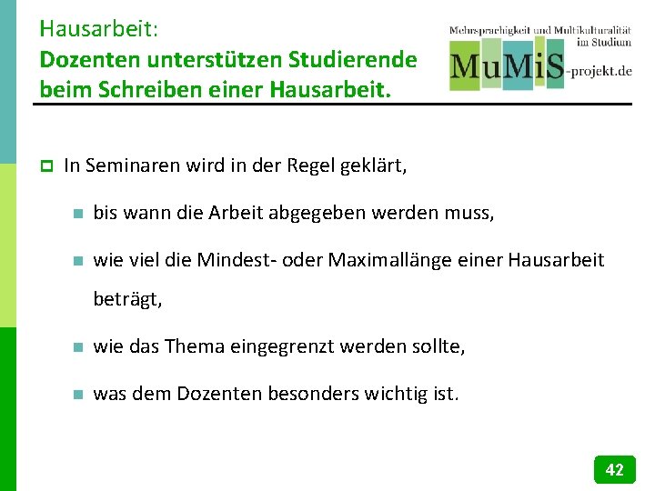 Hausarbeit: Dozenten unterstützen Studierende beim Schreiben einer Hausarbeit. p In Seminaren wird in der