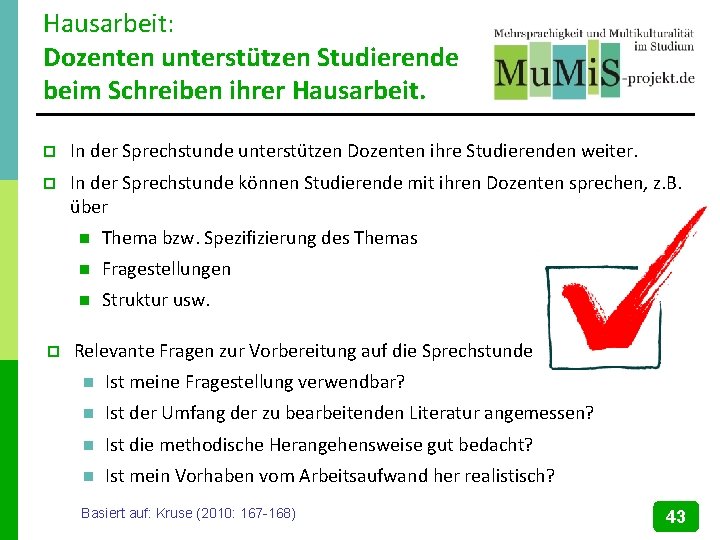 Hausarbeit: Dozenten unterstützen Studierende beim Schreiben ihrer Hausarbeit. p In der Sprechstunde unterstützen Dozenten