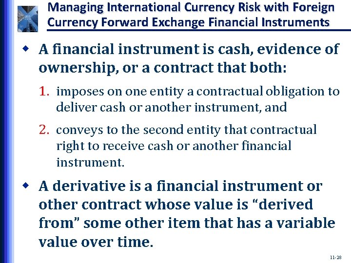 Managing International Currency Risk with Foreign Currency Forward Exchange Financial Instruments w A financial