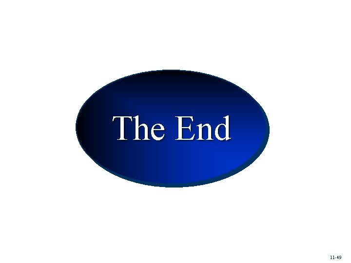 Conclusion The End 11 -49 