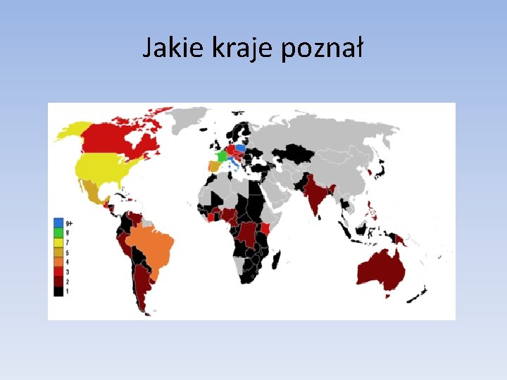 Jakie kraje poznał 