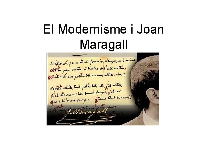 El Modernisme i Joan Maragall 