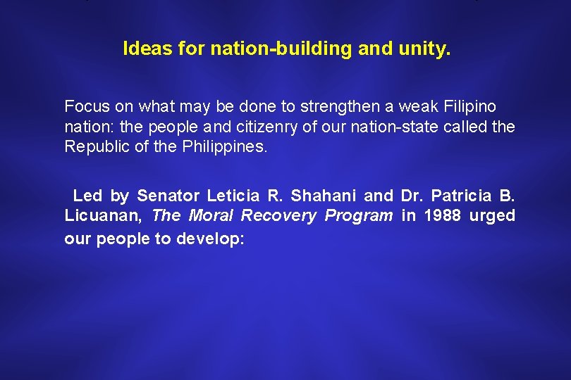 Ideas for nation-building and unity. Focus on what may be done to strengthen a