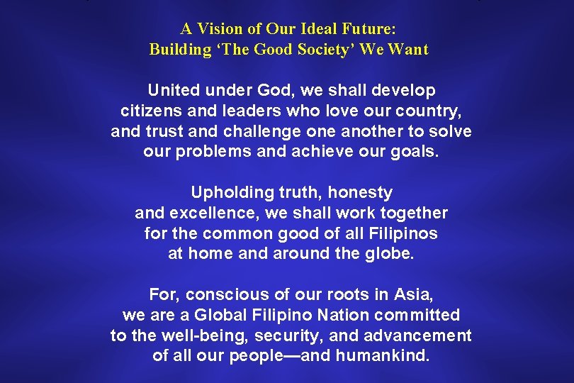 A Vision of Our Ideal Future: Building ‘The Good Society’ We Want United under