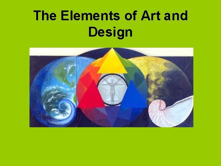 The Elements of Art and Design 