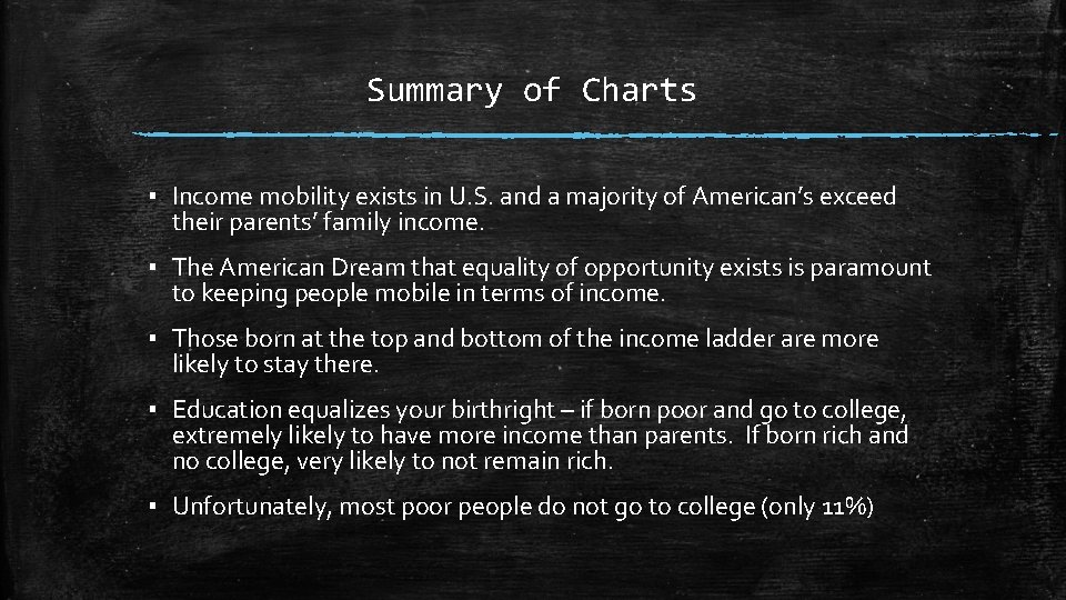 Summary of Charts ▪ Income mobility exists in U. S. and a majority of