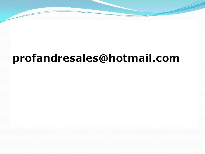 profandresales@hotmail. com 