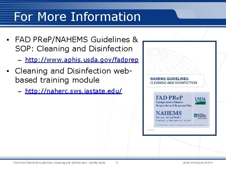 For More Information • FAD PRe. P/NAHEMS Guidelines & SOP: Cleaning and Disinfection –
