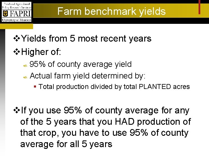 Farm benchmark yields v. Yields from 5 most recent years v. Higher of: 95%