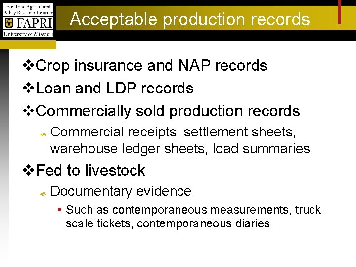 Acceptable production records v. Crop insurance and NAP records v. Loan and LDP records