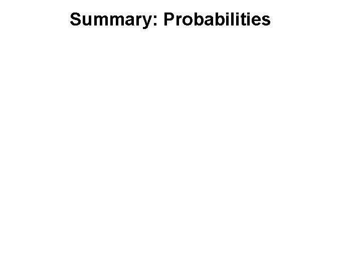 Summary: Probabilities 