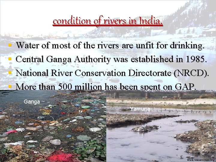 condition of rivers in India. § § Water of most of the rivers are condition of rivers in India. § § Water of most of the rivers are