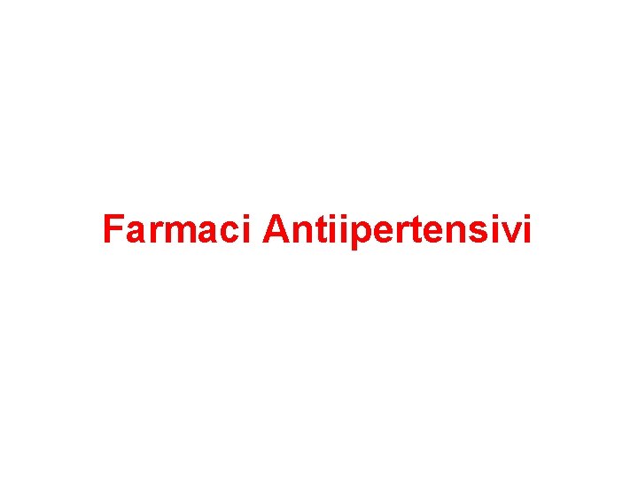 Farmaci Antiipertensivi 