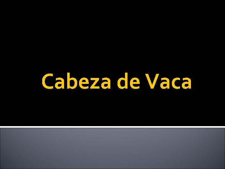 Cabeza de Vaca 