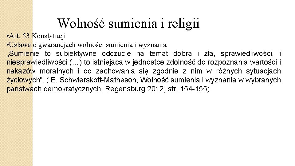 Wolność sumienia i religii • Art. 53 Konstytucji • Ustawa o gwarancjach wolności sumienia