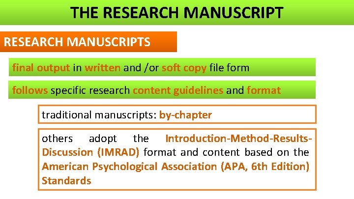 THE RESEARCH MANUSCRIPTS final output in written and /or soft copy file form follows