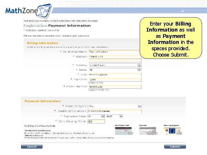 Enter your Billing Information as well as Payment Information in the spaces provided. Choose