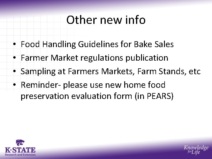 Other new info • • Food Handling Guidelines for Bake Sales Farmer Market regulations