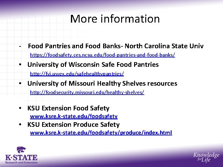 More information - Food Pantries and Food Banks- North Carolina State Univ https: //foodsafety.