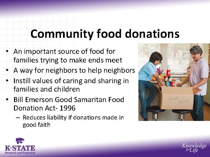 Community food donations • An important source of food for families trying to make