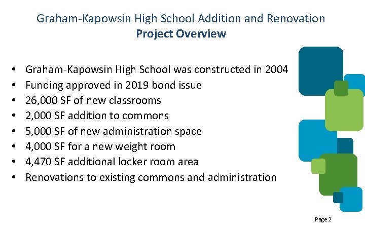 Graham-Kapowsin High School Addition and Renovation Project Overview • • Graham-Kapowsin High School was