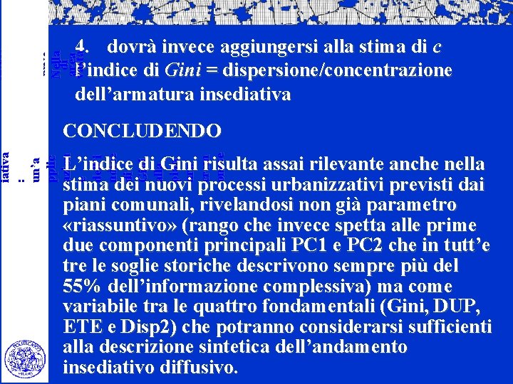 ambie ntale dei limiti insedi ativi Nella di area vasta 4. dovrà invece aggiungersi