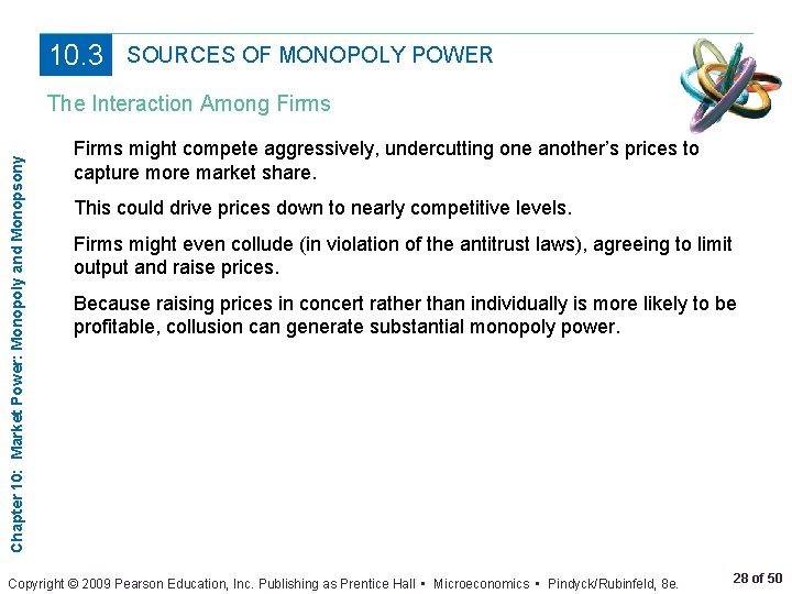 10. 3 SOURCES OF MONOPOLY POWER Chapter 10: Market Power: Monopoly and Monopsony The