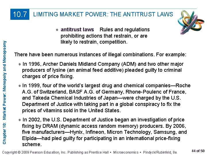 Chapter 10: Market Power: Monopoly and Monopsony 10. 7 LIMITING MARKET POWER: THE ANTITRUST