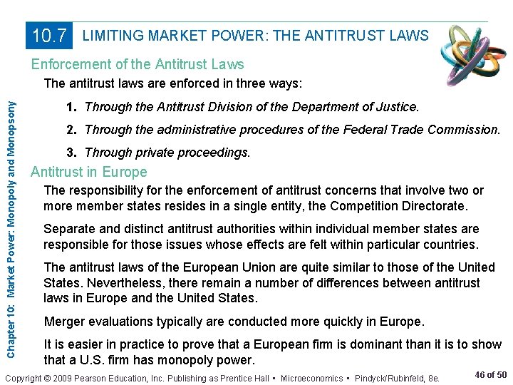 10. 7 LIMITING MARKET POWER: THE ANTITRUST LAWS Enforcement of the Antitrust Laws Chapter