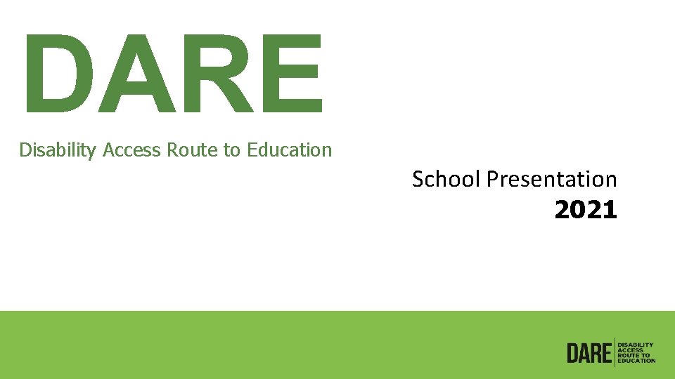 DARE Disability Access Route to Education School Presentation 2021 