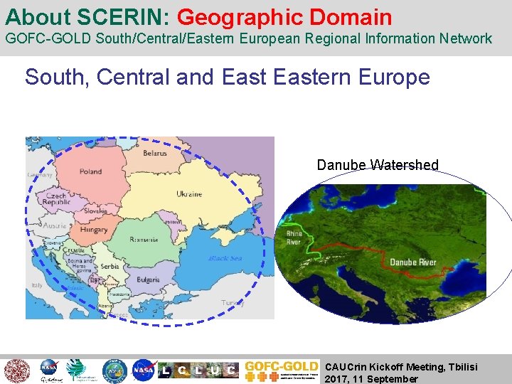 About SCERIN: Geographic Domain GOFC-GOLD South/Central/Eastern European Regional Information Network South, Central and Eastern