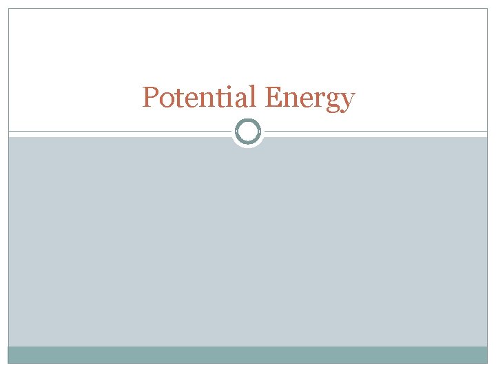 Potential Energy 