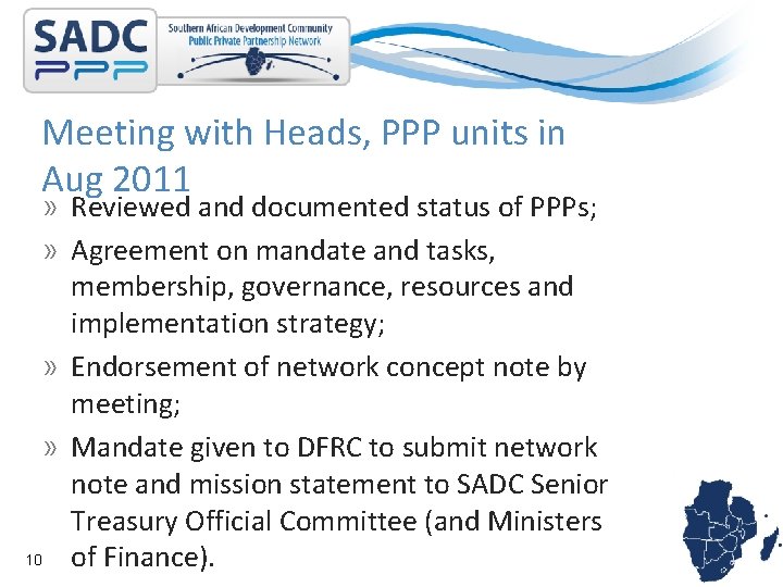 Meeting with Heads, PPP units in Aug 2011 » Reviewed and documented status of