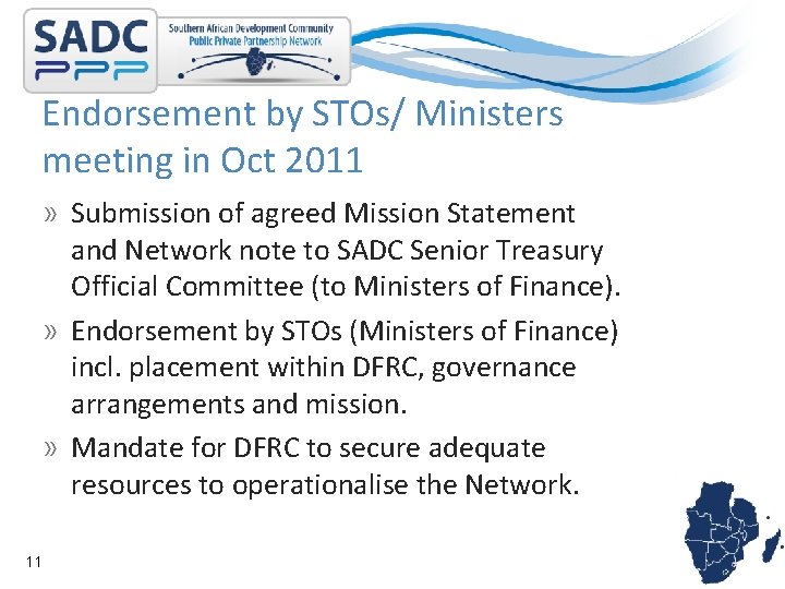 Endorsement by STOs/ Ministers meeting in Oct 2011 » Submission of agreed Mission Statement