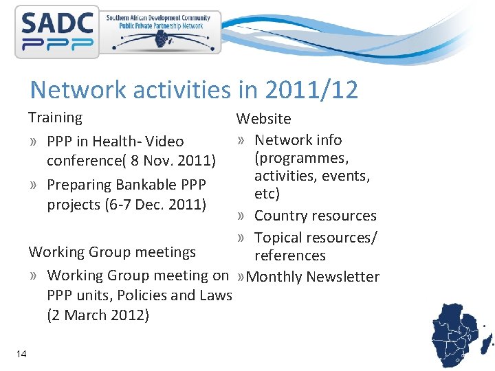 Network activities in 2011/12 Training » PPP in Health- Video conference( 8 Nov. 2011)