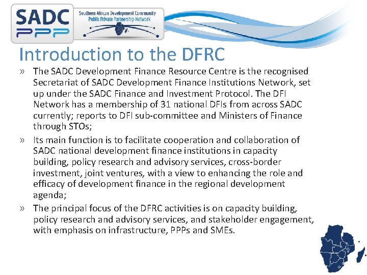 Introduction to the DFRC » The SADC Development Finance Resource Centre is the recognised