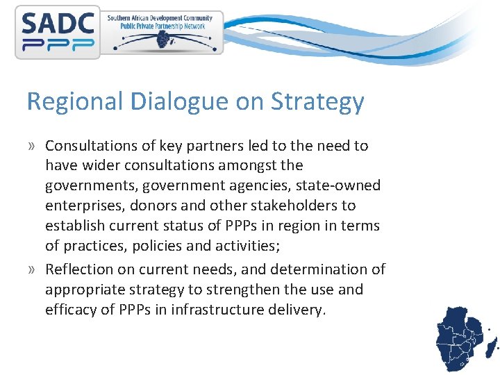 Regional Dialogue on Strategy » Consultations of key partners led to the need to