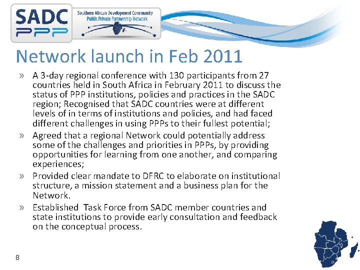 Network launch in Feb 2011 » A 3 -day regional conference with 130 participants