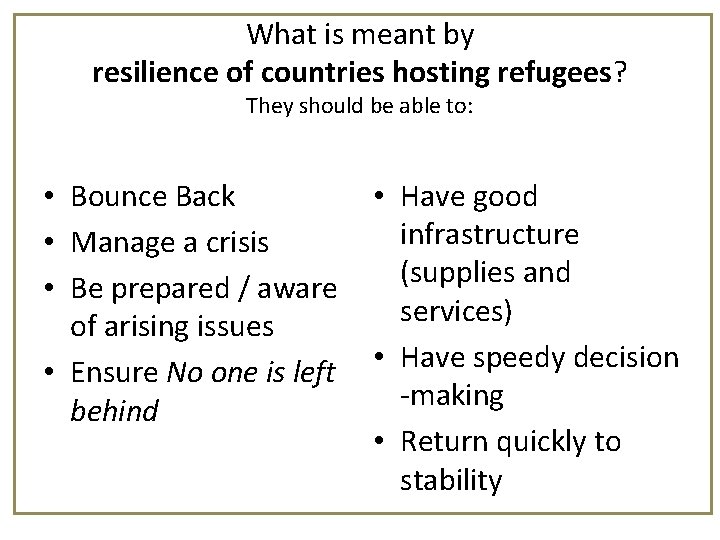 What is meant by resilience of countries hosting refugees? They should be able to:
